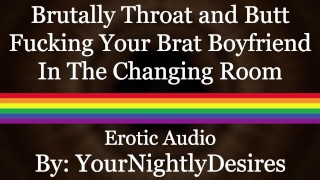 Destroying Your Bratty Twink’s Ass In Public (Blowjob) (Rough Anal) (Erotic Audio For Men)